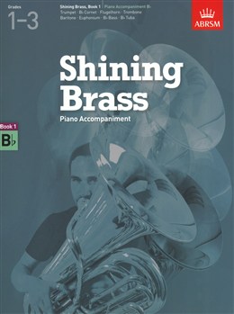 Abrsm Shining Brass Book 1 - B Flat Piano Accompaniments - Grades 1 - 3