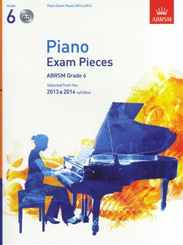Abrsm Selected Piano Exam Pieces : 2013 - 2014 - Grade 6 - Book