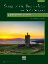 Songs Of The British Isles For Solo Singers