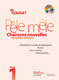 Pele Mele. - Chansons Nouvelles En 4 Volumes - Livre Formation Musicale - Vol.1 : Le Livre