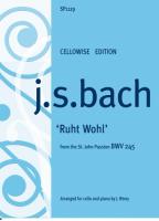 Cellowise: J.S.Bachruht Wohlfrom The St. John Passion Bwv 245