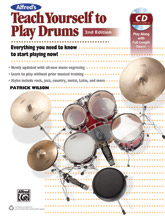 Alfred's Teach Yourself To Play Drums - 2Nd Edition