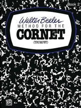 Walter Beeler Method For The Cornet - Trumpet, Book II