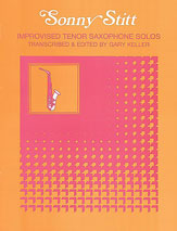Improvised Tenor Saxophone Solos : Sonny Stitt
