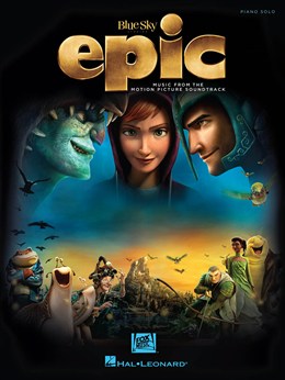 Epic : Music From The Motion Picture Soundtrack