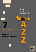 Les Cahiers Du Jazz - No 7 - 2010