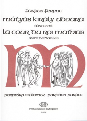 La Cour Du Roi Matthias Mixed Chamber Octet, Score/Parts