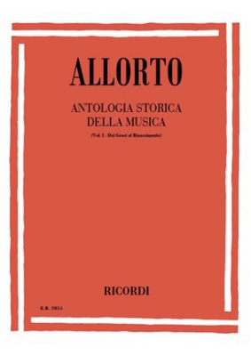 Antologia Storica Della Musica Vol. I: Dai Greci Al Rinascimento