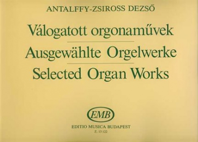 Zsiross Selected Organ Works Organ