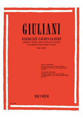 Esercizi Giornalieri Per Corno. Armonici, Tecnica Dello Staccato E Legato E Coloristica Della Musica D'Oggi