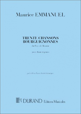 30 Chansons Bourguignones Du Pays De Beauneprecedees D'Une Etude Historique