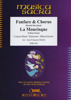 Fanfare And Chorus / La Mourisque