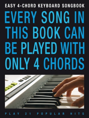 Easy 4 Chord Keyboard Songbook 21 Pop Hits