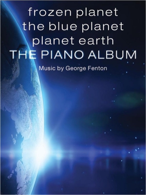 Frozen Planet The Blue Planet Planet Earth : The Piano Album