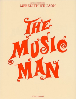 The Music Man : Vocal Score