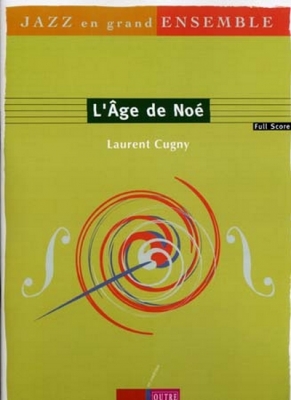 L'Age De Noe L.Cugny Score Complet + Parties