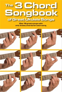 The 3 Chord Songbook Of Great Songs