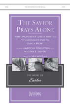 The Savior Prays Alone