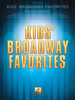 Kids' Broadway Favorites : Easy Piano Songbook - Easy Piano