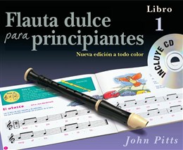 Flauta Dulce Para Principiantes Libro 1 - Recorder From The Beginning Book - Spanish