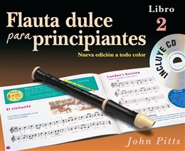 Flauta Dulce Para Principiantes Libro 2 - Recorder From The Beginning Book - Spanish