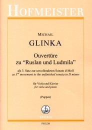 Ouvertüre Zuruslan Und Ludmila- As 3Rd Movement To The Unfinished Sonata In D Minor