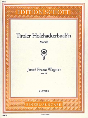 Tiroler Holzhackerbuab'N Op. 356