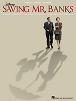 Saving Mr. Banks : Music From The Motion Picture Soundtrack