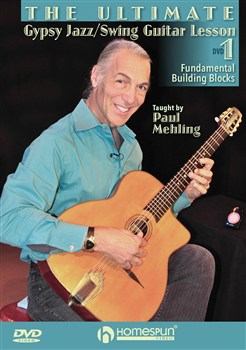 The Ultimate Gypsy Jazz - Swing Guitar Lesson : Dvd 1 - Fundamental Building Blocks