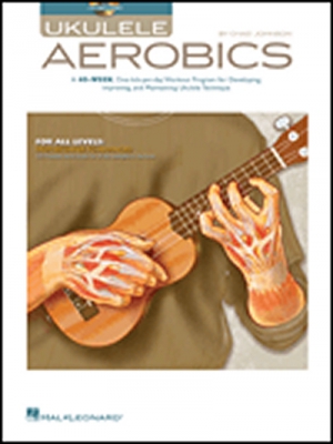 Ukulele Aerobics For All Levels From Beginner To Advanced