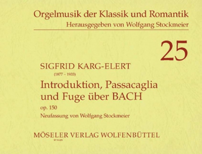 Introduktion, Passacaglia Und Fuge Über B-A-C-H Op. 150