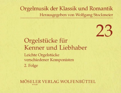 Orgelstücke Für Kenner Und Liebhaber Band 2
