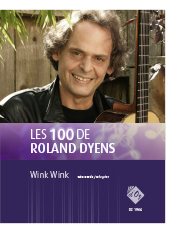 Les 100 De Roland Dyens - Wink Wink