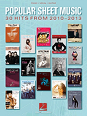 Popular Sheet Music : 30 Hits From 2010-2013