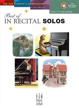 The Fjh Pianist's Curriculum - Best Of In Recital Solos - Book 5 : Intermediate