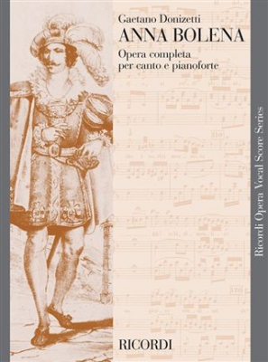 Anna Bolena Opera Completa Per Canto E Pianoforte