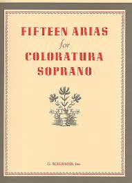 Fifteen Arias For Coloratura Soprano