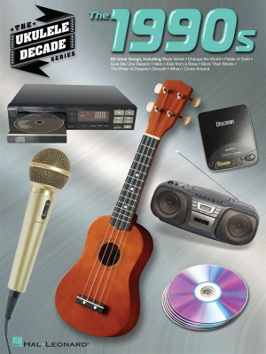 The Ukulele Decade Series : The 1990S