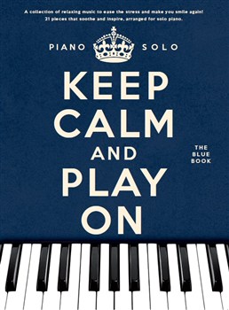 Keep Calm And Play On : The Blue Book