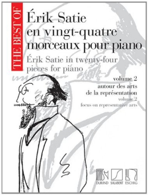 The Best Of Erik Satie En Vingt-Quatre Morceaux Pour Piano