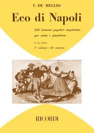 Eco Di Napoli 150 Canzoni Popolari Napoletane Vol.1