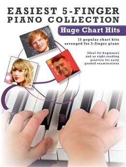 Easiest 5-Finger Piano Collection : Huge Chart Hits