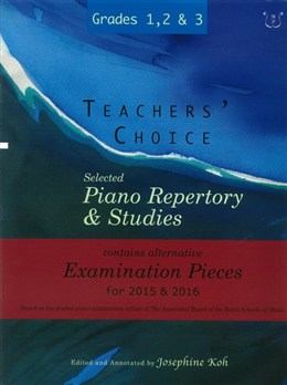 Teachers' Choice Piano Repertory 2015 - 2016 Grades 1 - 3