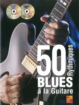 50 Rythmiques Blues A La Guitare