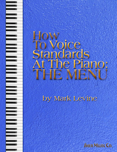 How To Voice Standards At The Piano - The Menu