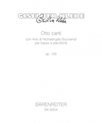 8 Canti Op. 135 For Bass Solo And Piano (2000)