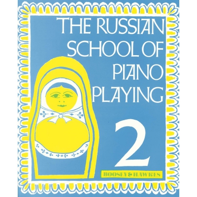 The Russian School Of Piano Playing Vol.2