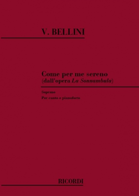 Come Per Me Sereno (Dall'Opera La Sonnambula) Per Canto E Pianoforte