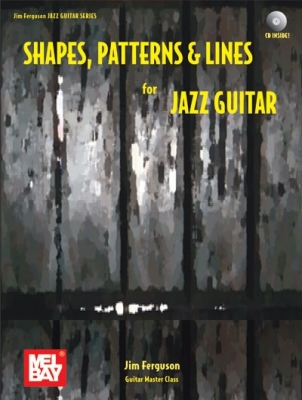 Shapes Patterns And Lines For Jazz Guitar