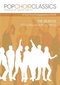 Pop Choir Classics : The Beatles - With A Little Help From My Friends